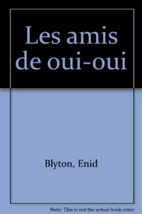 Couverture du produit · LES AMIS DE OUI-OUI