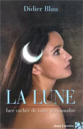 Couverture du produit · La Lune, face cachée de votre personnalité