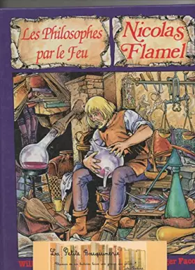 Couverture du produit · Nicolas Flamel. Les philosophes par le feu