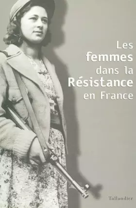Couverture du produit · Les Femmes dans la résistance en France