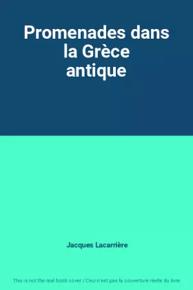 Couverture du produit · Promenades dans la Grèce antique