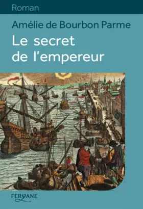 Couverture du produit · Le secret de l'empereur