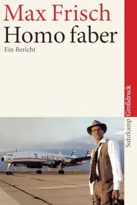 Couverture du produit · Homo faber: Ein Bericht. Großdruck | Großdruck (suhrkamp taschenbuch)