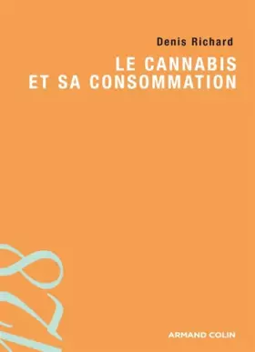 Couverture du produit · Le cannabis et sa consommation