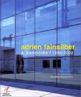 Couverture du produit · Adrien Fainsilber & associés, 1986-2002