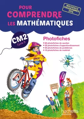 Couverture du produit · Pour comprendre les mathématiques CM2 - Photofiches - Ed. 2017