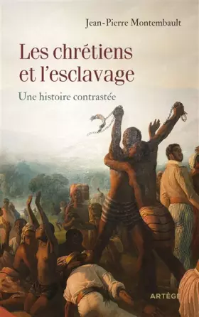 Couverture du produit · Les chrétiens et l'esclavage: Une histoire contrastée