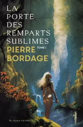 Couverture du produit · La porte des remparts sublimes (1)