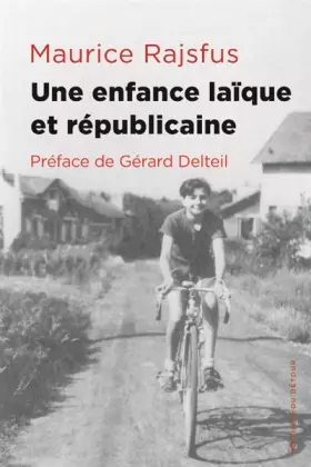 Couverture du produit · Une enfance laïque et républicaine