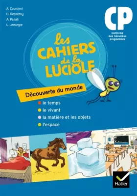 Couverture du produit · Les Cahiers de la Luciole Découverte du monde CP éd. 2010 - Cahier de l'élève
