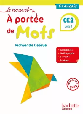 Couverture du produit · Le nouvel A portée de mots CE2 - Fichier élève - Ed. 2023