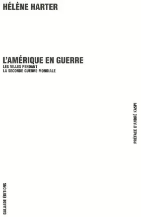 Couverture du produit · L'Amérique en guerre. Les villes pendant la Seconde Guerre mondiale