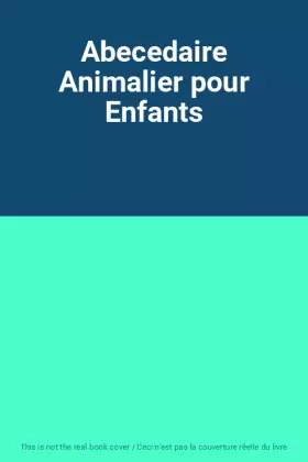 Couverture du produit · Abecedaire Animalier pour Enfants