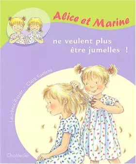 Couverture du produit · Alice et Marine ne veulent plus être jumelles !