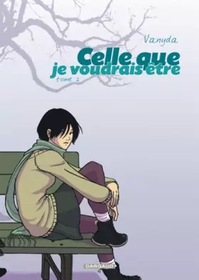 Couverture du produit · Celle que... - tome 2 - Je voudrais être