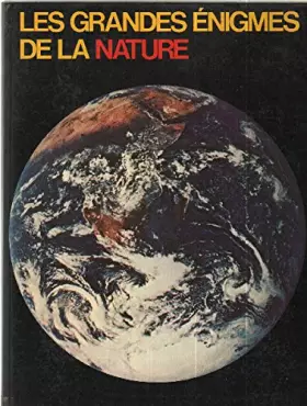 Couverture du produit · Les grandes énigmes de la nature la terre tome 1