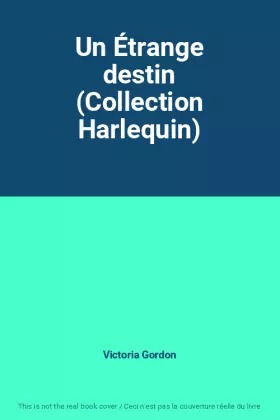 Couverture du produit · Un Étrange destin (Collection Harlequin)