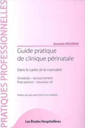Couverture du produit · Guide pratique de clinique périnatale : Dans le cadre de la normalité