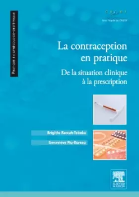 Couverture du produit · La contraception en pratique: De la situation clinique à la prescription