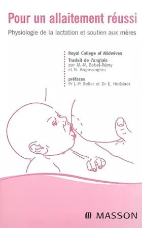 Couverture du produit · Pour un allaitement réussi: Physiologie de la lactation et soutien aux mères