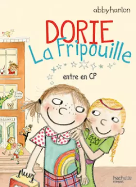 Couverture du produit · Dorie la fripouille entre en CP