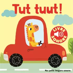 Couverture du produit · Tut, tuut !: 6 sons à écouter, 6 images à regarder