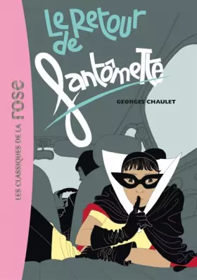 Couverture du produit · Fantômette, Tome 24 : Le retour de Fantômette