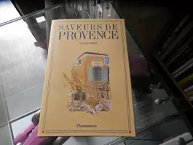 Couverture du produit · Saveurs de provence avec de nombreuses illustrations en couleur