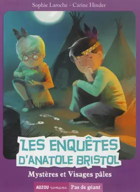 Couverture du produit · Les enquêtes d'Anatole Bristol Tome 2 - Mystères et Visages pâles (Coll. Pas de géant)