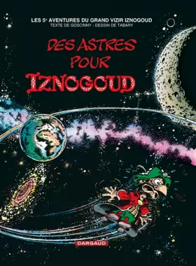 Couverture du produit · Iznogoud, tome 5 : Des astres pour Iznogoud