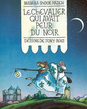 Couverture du produit · Le Chevalier qui avait peur du noir
