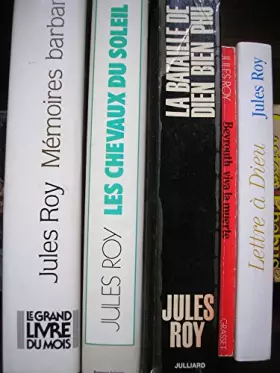 Couverture du produit · jules roy - lot 9 livres : lettre a dieu - les chevaux du soleil tome 2 - la bataille de dien bien phu - mémoires barbares - le