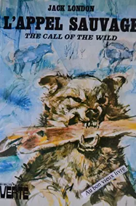 Couverture du produit · L'Appel sauvage (Bibliothèque verte)