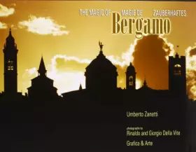 Couverture du produit · Zauberhaftes Bergamo-Magie de Bergamo-The magic of Bergamo. Ediz. illustrata