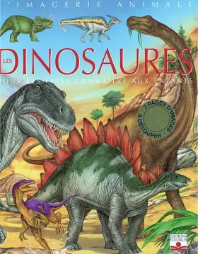 Couverture du produit · Les Dinosaures : Pour les faire connaître aux enfants