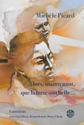 Couverture du produit · Alors, maintenant, que la lutte soit belle...