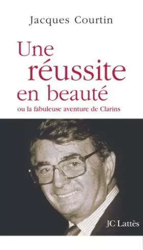 Couverture du produit · Une réussite en beauté by Jacques CourtinEllen Willer(2006-04-06)