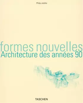 Couverture du produit · Formes nouvelles. Architecture des années 90
