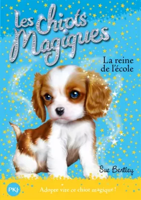 Couverture du produit · 9. Les chiots magiques : La reine de l'école