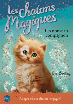 Couverture du produit · Les chatons magiques - tome 19 : Un nouveau compagnon (19)