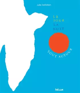 Couverture du produit · Le jour, la nuit, tout autour