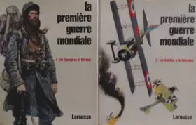 Couverture du produit · La première guerre mondiale tome 1 : De Sarajevo à Verdun (1914-1916) tome 2 : De Verdun à Rethondes (1916-1918) (2 volumes).