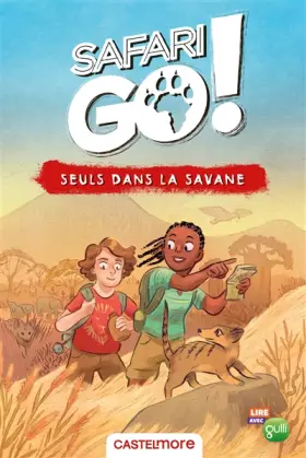 Couverture du produit · Seuls dans la savane - Le roman Safari Go !