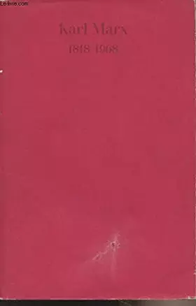 Couverture du produit · KARL MARX 1818/1968. MANN, GOLO. - BLOCH,ERNST. - LÖWITH, KARL. - FETSCHER, IRING. - LUKACS, GEORG. - KOFLER, LEO. SCHMIDT, ...