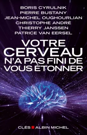 Couverture du produit · Votre cerveau n'a pas fini de vous étonner