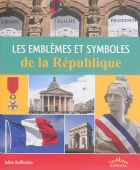 Couverture du produit · Les emblèmes et symboles de la République