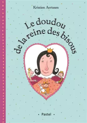 Couverture du produit · doudou de la reine des bisous (le)
