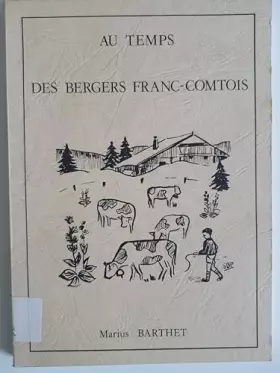Couverture du produit · Au temps des bergers franc-comtois