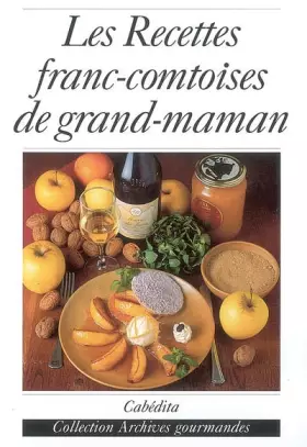 Couverture du produit · Recettes franc-comtoises de grand-maman