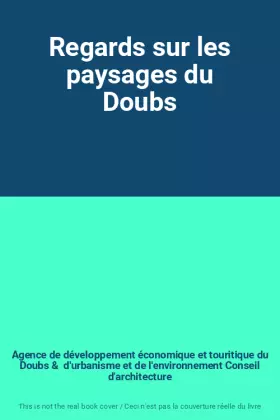 Couverture du produit · Regards sur les paysages du Doubs